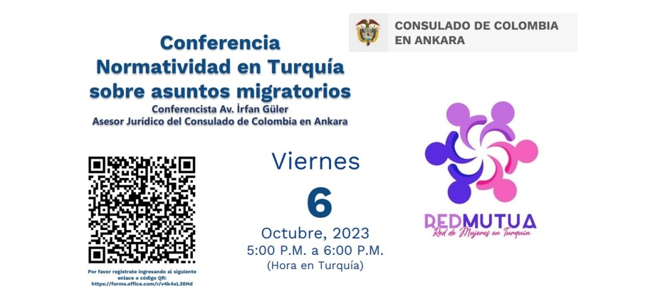 Consulado de Colombia en Ankara invita a la Conferencia Normatividad en Turquía sobre asuntos migratorios, el 6 de octubre de 2023