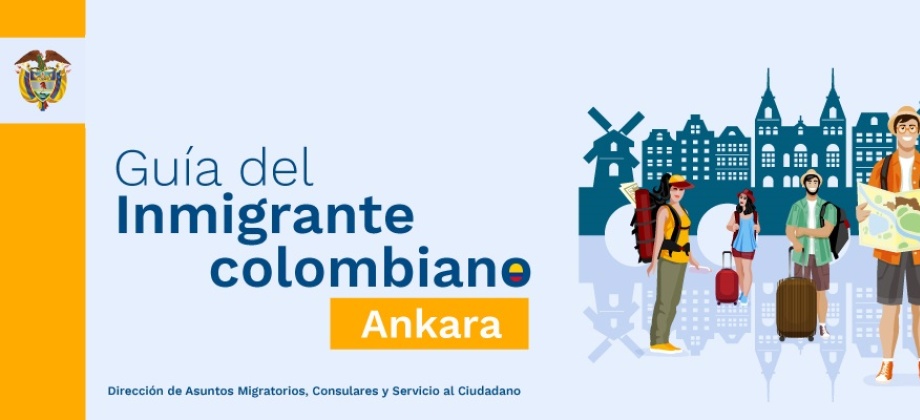  Guía del Inmigrante colombiano en Ankara