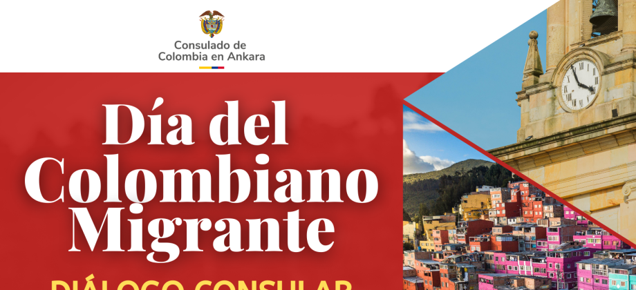 Celebra el Día del Migrante Colombiano con un diálogo consular este sábado 12 de octubre de 2024