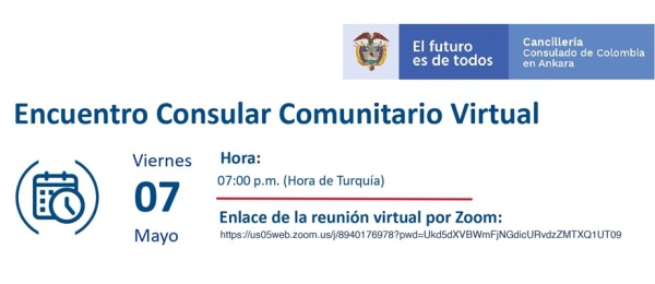 Consulado de Colombia en Ankara realizará el Encuentro Consular Comunitario Virtual el 7 de mayo